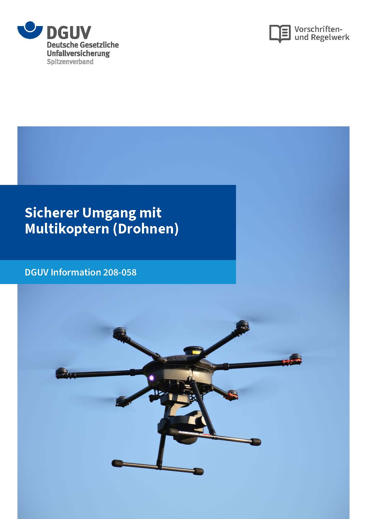 Seite 1 aus DGUV Information 208 058 Sicherer Umgang mit Multikoptern Drohnen